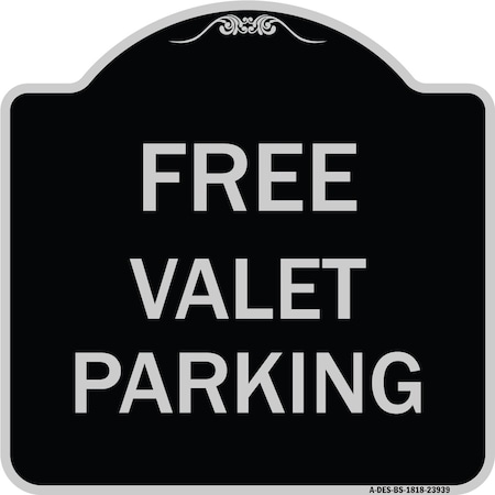 Signmission Free Valet Parking Heavy-Gauge Aluminum Architectural Sign, 18" x 18", BS-1818-23939 A-DES-BS-1818-23939
